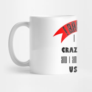 Back off i Have a Crazy Daughter Mug